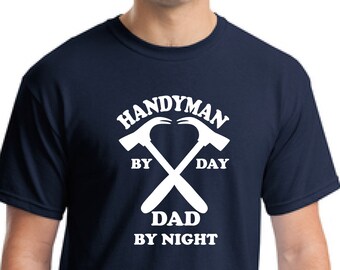 Geschenk für Papa-Handyman Shirt-Handyman by day Papa by night shirt-anniversary gift-weihnachtlich Geschenk-Geschenk-Father