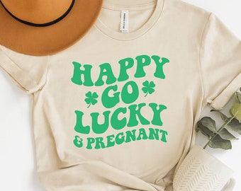 St Patrick's Day Pregnancy Announcement Shirt, Happy Go Lucky And Pregnant Shirt, St Paddy's Day Pregnancy Reveal Shirt, Irish Pregnancy Tee