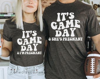 It's Game Day and I'm Pregnant Shirt, Couples Football Pregnancy Announcement Shirt, Football Pregnancy Reveal Shirts, Future Fan Shirt
