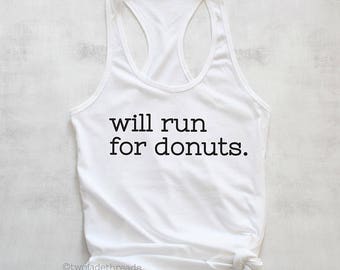 Will run for donuts tank top, running for donuts tank top, I love donuts tank top shirt, exercise donuts shirt, funny exercise tank