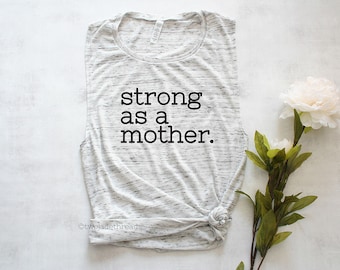 Strong as a mother shirt, strong mom shirt, mom workout shirt, mom muscle tank top shirt, fit mom shirt