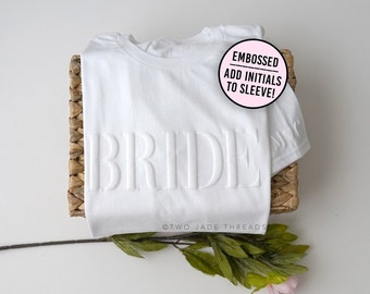 Personalized Gift For Bride, Embossed Bride Shirt, Engagement Gift, Bridal Shower Gift, Custom Bride T-Shirt with Initial Sleeve, Puff Print
