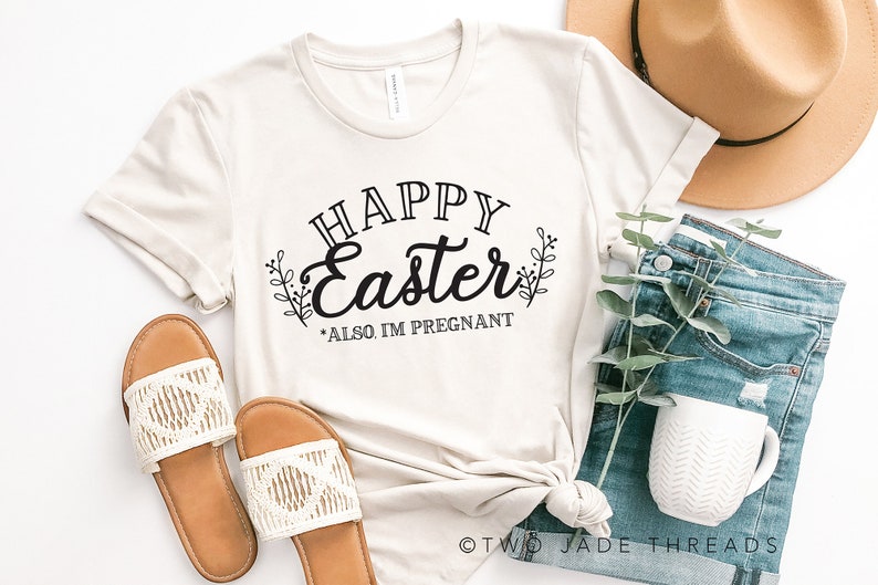 Happy Easter Also I'm Pregnant Shirt Easter Pregnancy Etsy