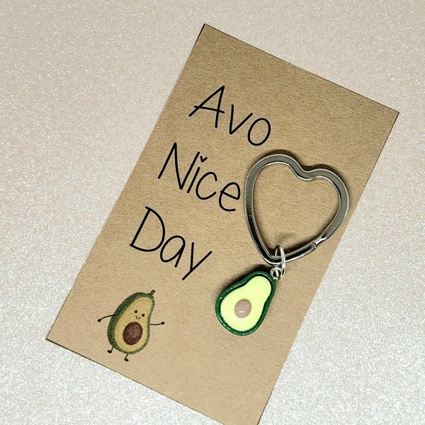 Avo Nice Day, Keyring, Key Chain, Avocado Gift, Keyring Gift, Have A Nice Day Gift, Avocado Charm, Avocado Keyring