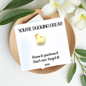 You&#39;re Ducking Great, Friendship Gift, Colleague Gift, Cheer Up Gift, Motivational Gift, Thank You Gift, Supportive Gift, Inspiring Gift