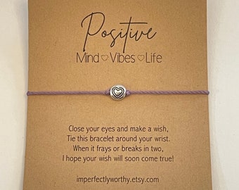 Positive Mind Positive Vibes Positive Life positivity gift heart wish bracelet manifest it affirmation friendship bracelet gift under 5