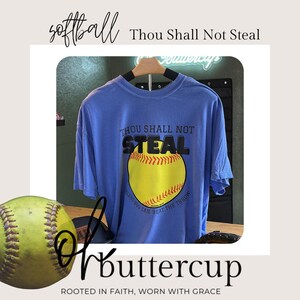Softball: Thou Shall Not Steal Shirt -- Christian Softball, Faith Based Softball