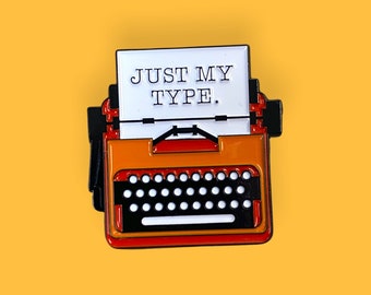 Typewriter "Just my Type” Enamel Pin