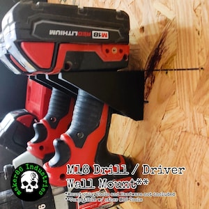 M18 Drill Driver Wall Mount Compatible w/ Milwaukee M18 Tools**