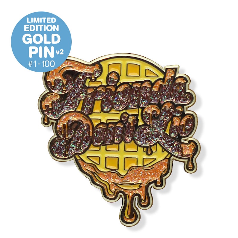 Friends Don/'t Lie Enamel Pin