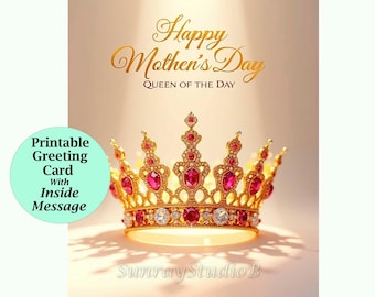 Queen_of_the_Day, Mother's Day Card, Printable Digital Download