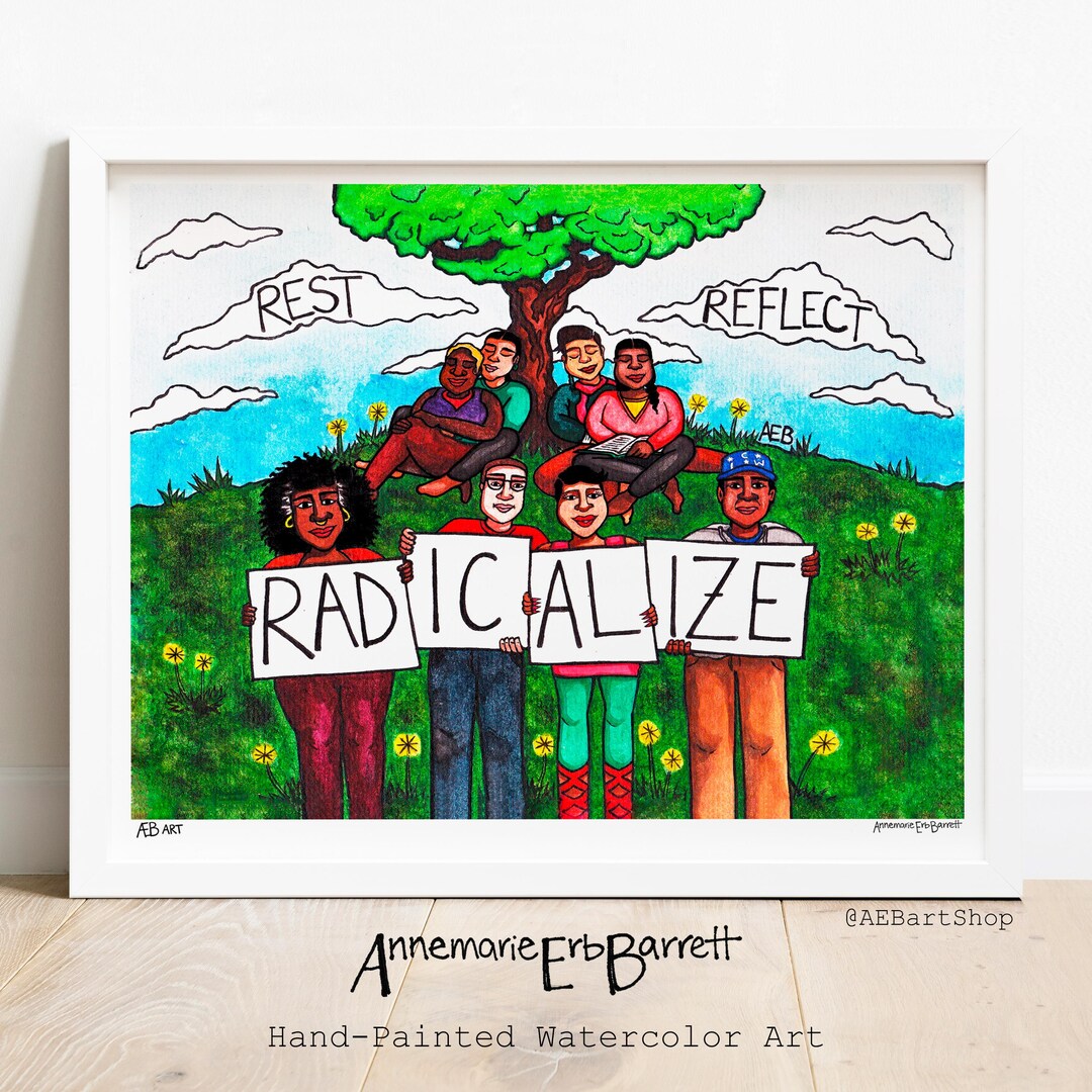 Radicalize Art Print, Wall Art, ECO Paper, Poster Social Justice Art ...