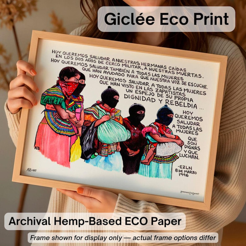 May include: Gicl&eacute;e Eco Print on archival hemp-based paper. The artwork depicts four figures in colorful attire, their faces partially obscured. Text in Spanish is included. The print is displayed in a wooden frame, with the text "Frame shown for display only - actual frame options differ."