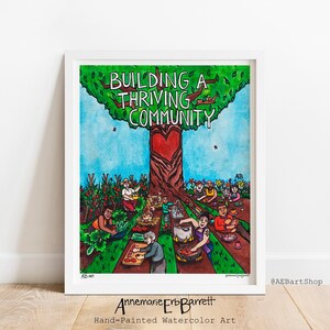 Building a Thriving Community Art Print, Wall Art, ECO Paper, Poster social justice art, social justice poster, radical art, community care
