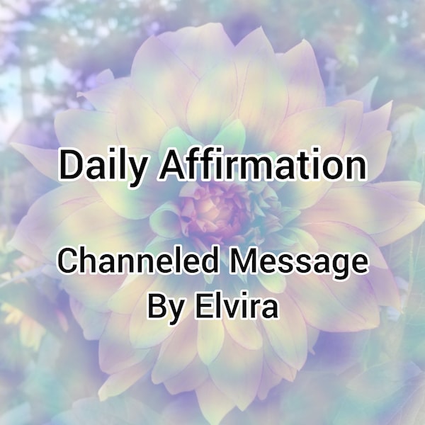 Daily Affirmation Channeled Written Message | Intuitive Energy Reading | Aura Scan | Meditation and Healing | No Report or Download