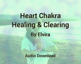 Sanación del chakra del corazón: Amor propio y compasión, corazón abierto, sanación del duelo (descarga de audio)