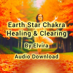 Earth Star Chakra Clearing & Healing | Anchor to Earth During Ascension | Super Root Chakra | Energy Healing | Vasundhara | Audio Download