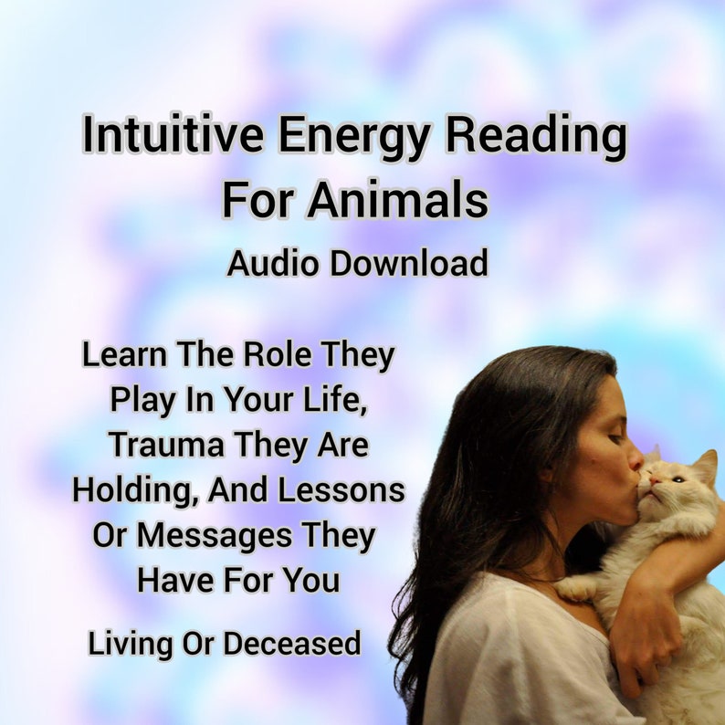 Intuitive Energy Reading Animals & Pets Animal Communication Pet Reading Pet Psychic Reading Animal Medium Audio Download 24-48hrs image 2