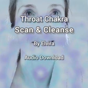 May include: A digital graphic featuring a person's face overlaid with a light blue and purple aura effect. The text reads: Throat Chakra Scan & Cleanse, By Elvira, Audio Download. The overall color palette is soft blue, white, and purple.