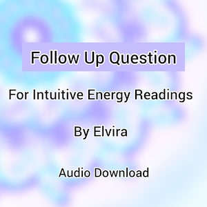 Intuitive Reading Follow-Up Question For Return Customers | Energy Reading | Medical Intuitive Reading | Pet Reading | Audio Download