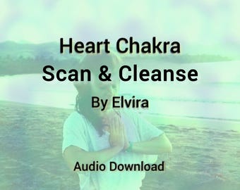 May include: A digital graphic featuring the text Heart Chakra Scan & Cleanse By Elvira Audio Download. The image displays a person in a white shirt with hands pressed together in a prayer position against a soft, light green beach background.