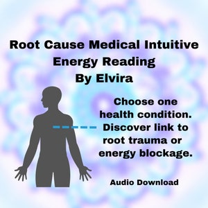 Root Cause Body Scan One Health Condition | Physical Mental Emotional | Energy Reading | Medical Intuitive Reading | Audio Download