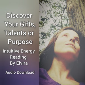 Discover Your Life Purpose | Clarify Your Direction | Reveal Hidden Gifts or Talents | Intuitive Energy Reading | Audio Download