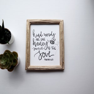 4x6, 5x7, 8x10 | Calligraphie | d’impression Les mots gentils sont comme du miel, doux pour l’âme | | d’art des versets bibliques | d’impression chrétienne Impression physique