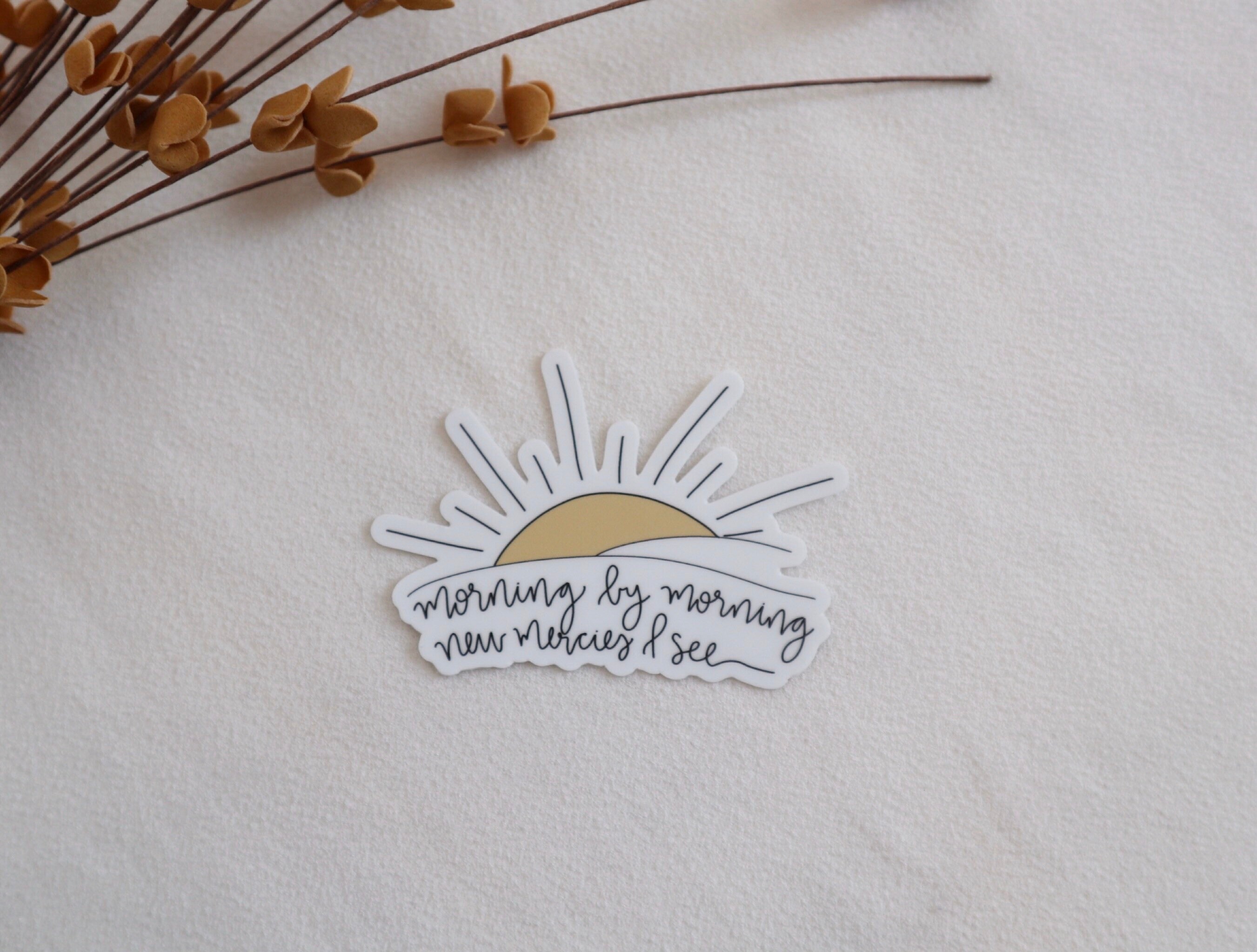 Vinyl Sticker | Morning by morning, new mercies I see | christian | H…