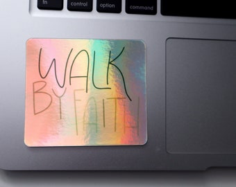 Vinyl Sticker | Walk By Faith | Holografische | christliche Sticker | Laptop Sticker | Flaschenaufkleber