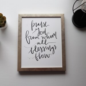 5x7, 8x10, 11x14 | Calligraphie | d’impression Louez Dieu de qui toutes les bénédictions coulent | | d’impression de doxologie Impression physique