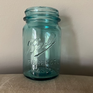 Antique Ball 1 Pint Perfect Mason Jar Green 1910-1923, Select Mold Number on Jar, Collectible