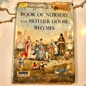 Mother Goose and Nursery Rhymes, Marguerite de Angeli, Mother Goose Book, Nursery Rhymes, 1950 Children&#39;s Book
