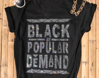 Women Rhinestone T-Shirts Black By Popular Demand Women Top Funny Women Tee Birthday Gift Christmas Mother's Day Workout Shirt