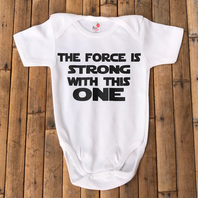 Personalized Baby Onesie The Force is Strong with This One Baby Onsie Funny Baby Onesie Baby Onesie Baby Boy Onesie