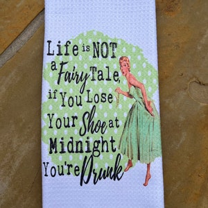 Funny Kitchen towel, Lose a shoe you&#39;re dish towel,  Retro housewife, Whimsical Towel, tea towel, Kitchen Decor, housewarming gift