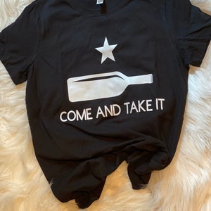 Come and Take It, t shirt,  Texas pride, wine gift, wine lover , Texas, Texas shirt, gift for her, bachelorette, friend gift, 21st birthday