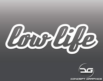 Low Life Decal Etsy Low Life Decal Etsy