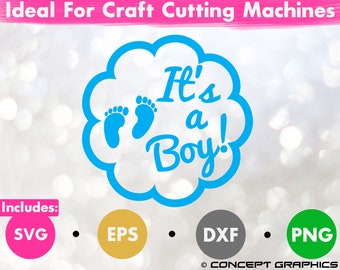 Its a Boy Clipart, Svg, Eps, Dxf, Png Baby Shower Celebration Vector Graphic Artwork / Cricut & Silhouette Baby Decoration SVG File