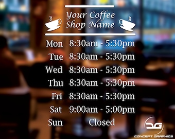 Custom Personalised Coffee Shop Cafe Business Window Wall Opening Times Sign Vinyl Decal Opening Hours Sign, Trading Times, Window Signage