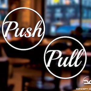 Push And Pull Vinyl Decal Sticker Safety Signs Ideal for Windows, Doors in Businesses, Various Colours Available