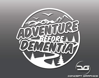 Adesivo in vinile per auto, roulotte, camper, moto, laptop, Macbook, divertente, scherzo, novità, avventura prima della demenza