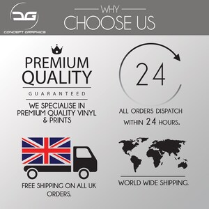 May include: A graphic with the text "WHY CHOOSE US" and information about premium quality vinyl and prints, free shipping on UK orders, and worldwide shipping. The graphic also includes a clock with the number 24, indicating that all orders are dispatched within 24 hours.