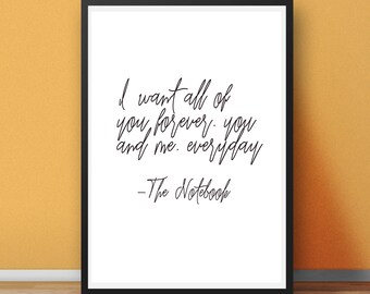 Te quiero todo para siempre, tú y yo, todos los días / Noah y Allie / Citas de The Notebook / The Notebook / Nicholas Sparks / Noah The Notebook