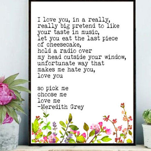 Choose Me Quote Meredith Grey Quote Pick Me Choose Me Love Etsy Choose Me Quote Meredith Grey Quote Pick Me Choose Me Love Etsy