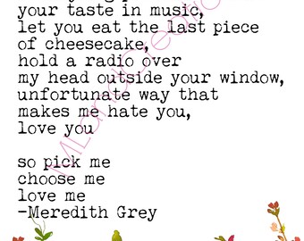 Choose Me Quote Meredith Grey Quote Pick Me Choose Me Love Etsy India
