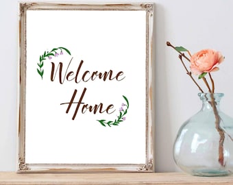 Welcome Home / Welcome Home print / Home decor / Welcome home art / home printable / floral home decor / housewarming gift