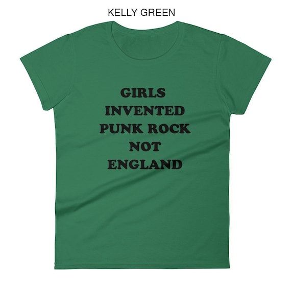 Girls Invented Punk Rock Not England Women S T Shirt Etsy