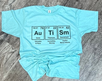 Autism Periodic Table T-shirt - Autism T-shirt - Autism Month Tee - Womens Graphic T-shirt | Autism Mom Parent | Autism Advocate |