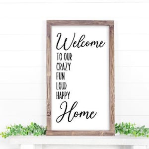 Welcome To Our Home Svg, Living Room SVG, Welcome SVG, Digital Download, Instant Download, Crazy Loud Fun, Entry, Farmhouse Decor, DIY Sign